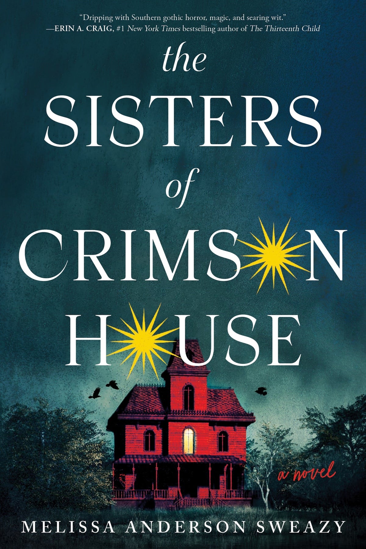 The Sisters of Crimson House by Melissa Anderson Sweazy