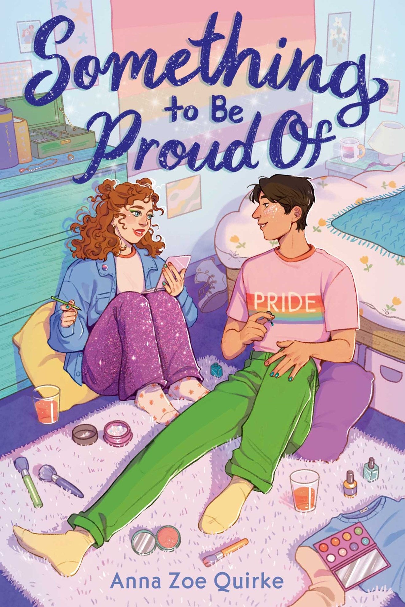 Something to Be Proud Of by Anna Zoe Quirke