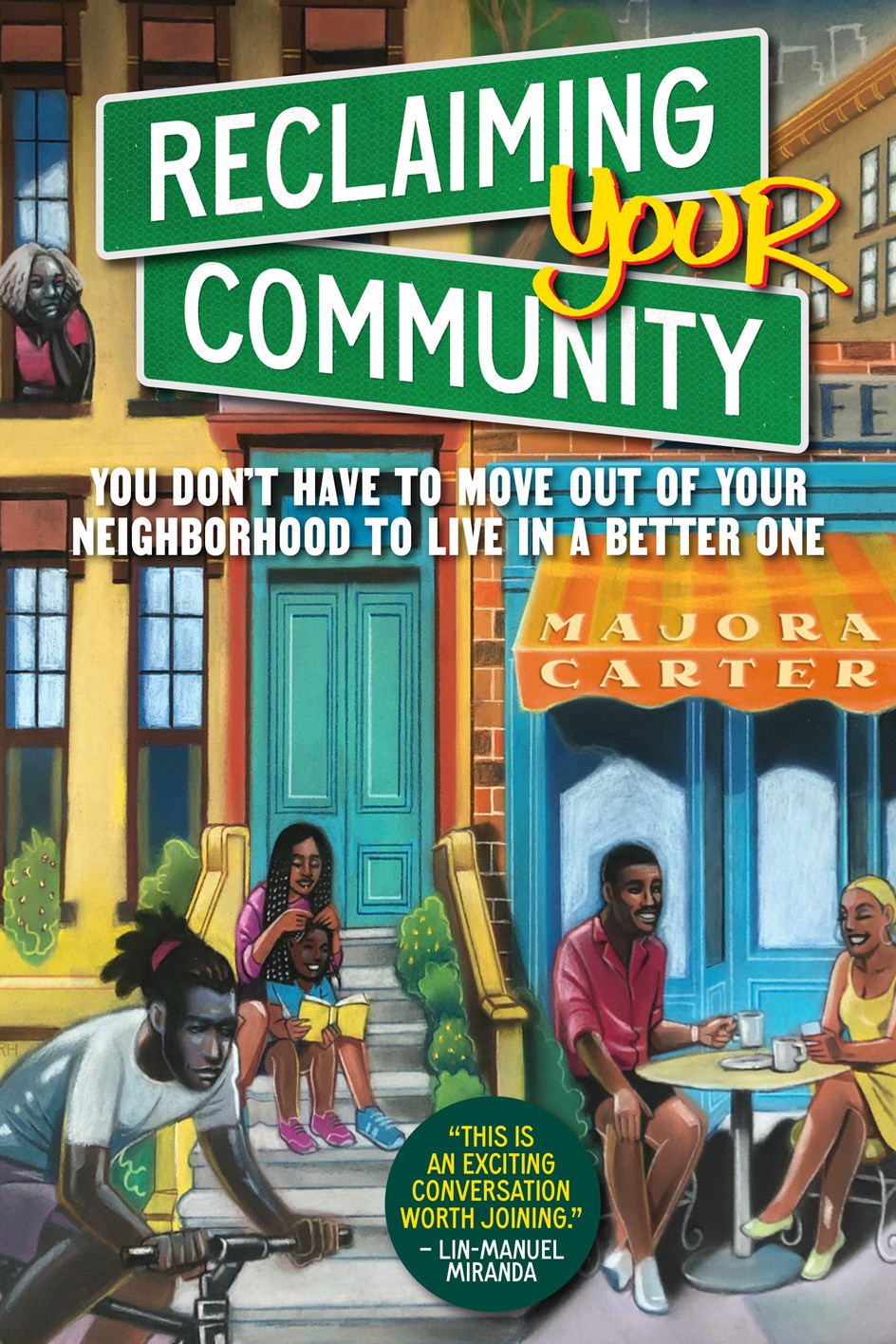 Reclaiming Your Community by Majora Carter