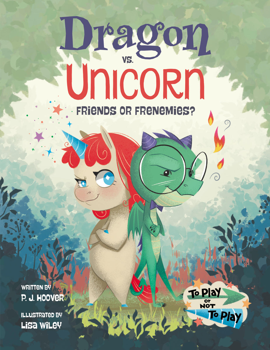 Dragon vs. Unicorn by PJ Hoover, Lisa Wiley
