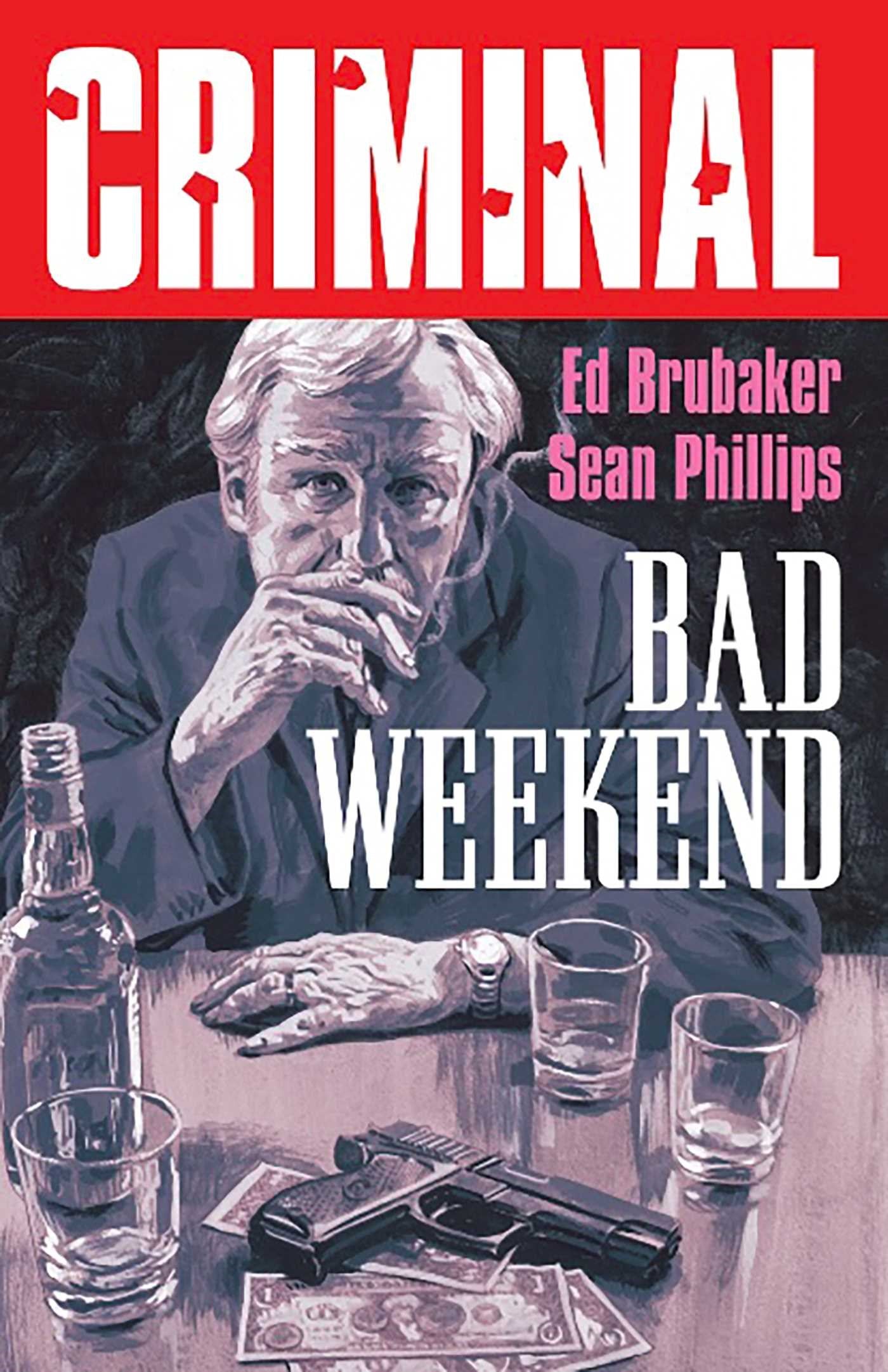 Criminal: Bad Weekend by Ed Brubaker