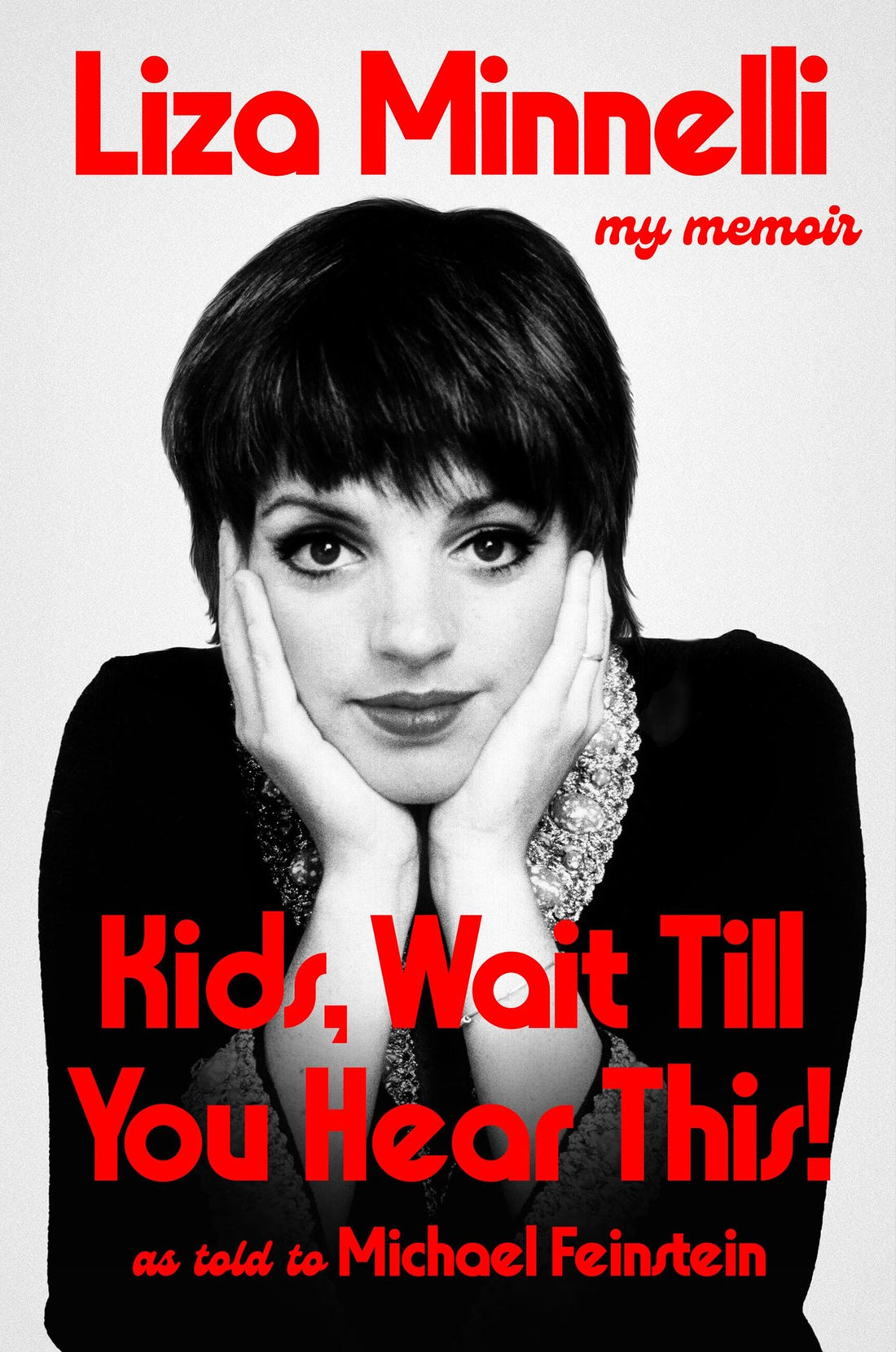 Kids, Wait Till You Hear This! by Liza Minnelli