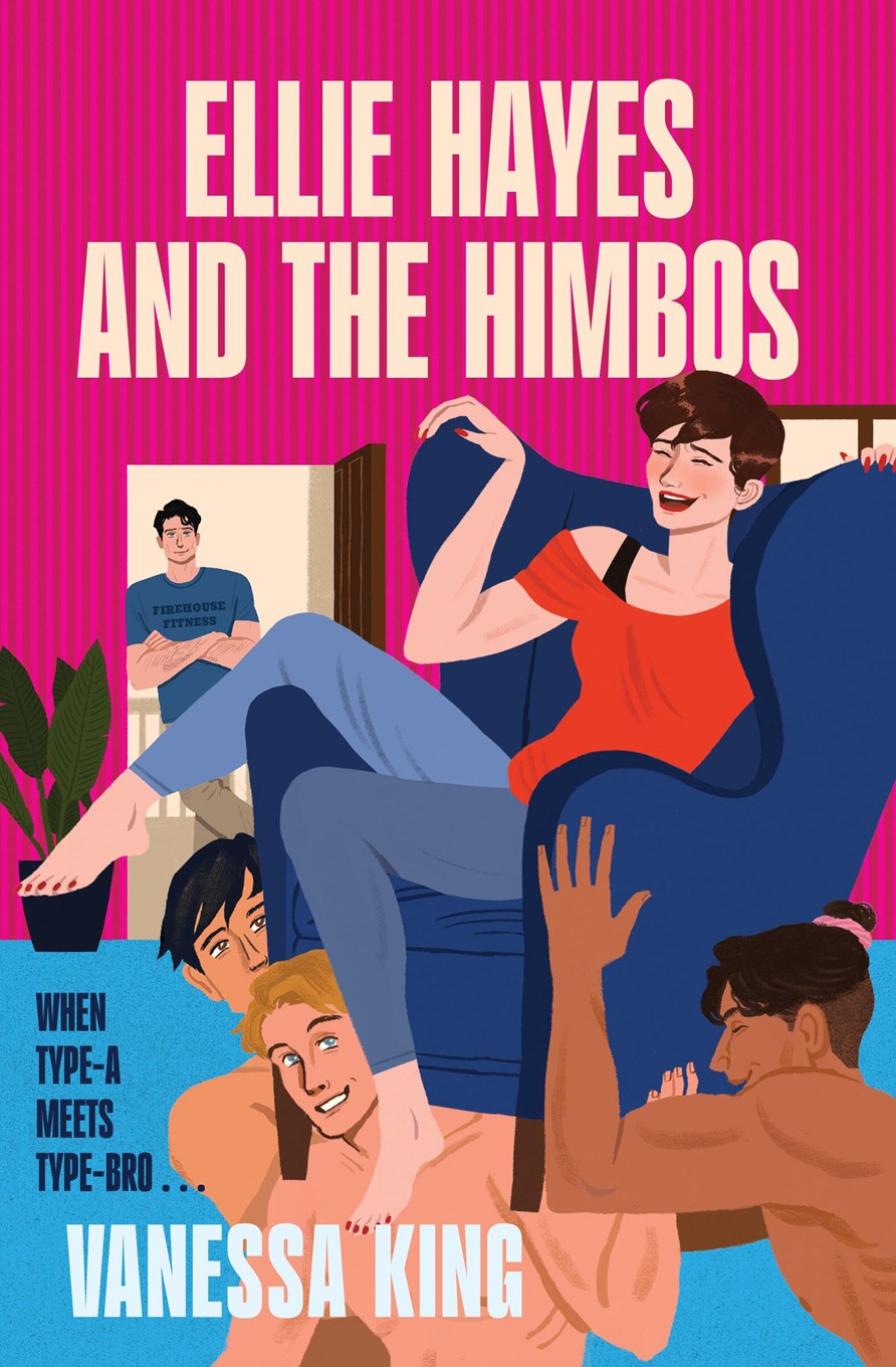 Ellie Hayes and the Himbos by Vanessa King