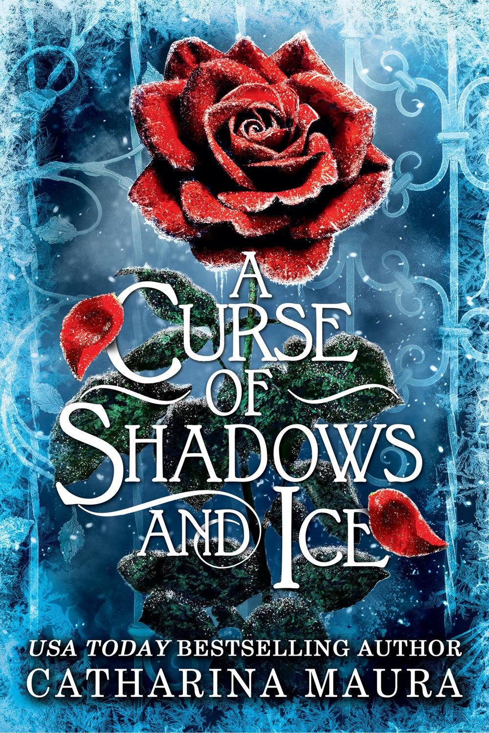 A Curse of Shadows and Ice by Catharina Maura