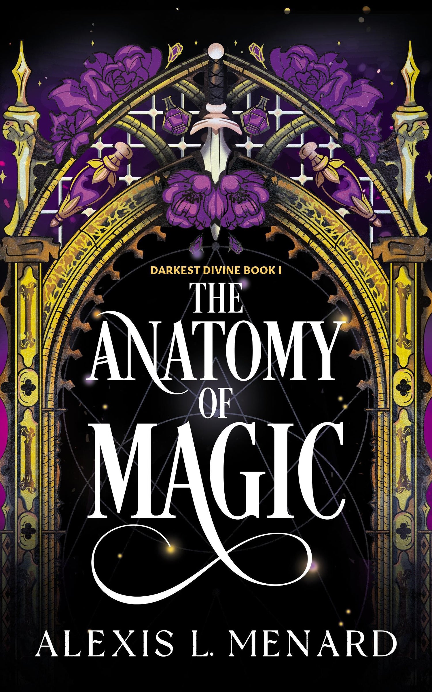 The Anatomy of Magic by Alexis L. Menard