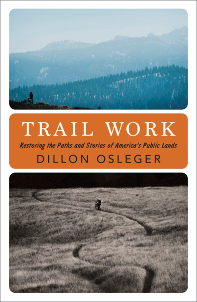 Trail Work by Dillon Osleger
