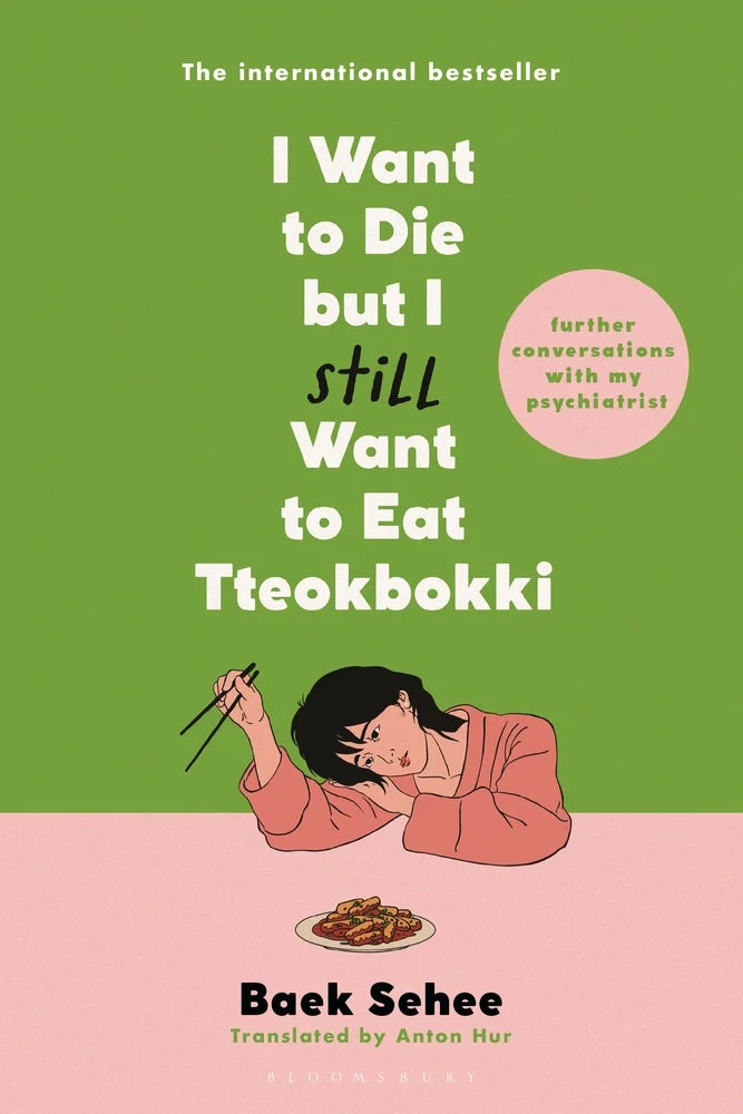 I Want to Die but I Still Want to Eat Tteokbokki by Baek Sehee
