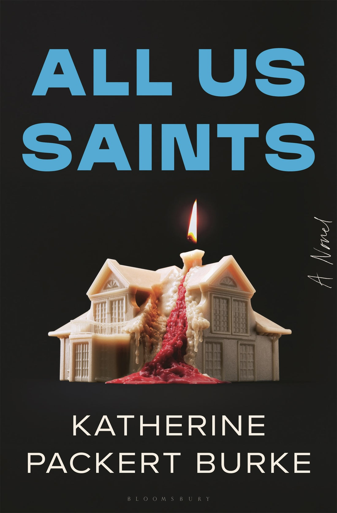 All Us Saints by Katherine Packert Burke