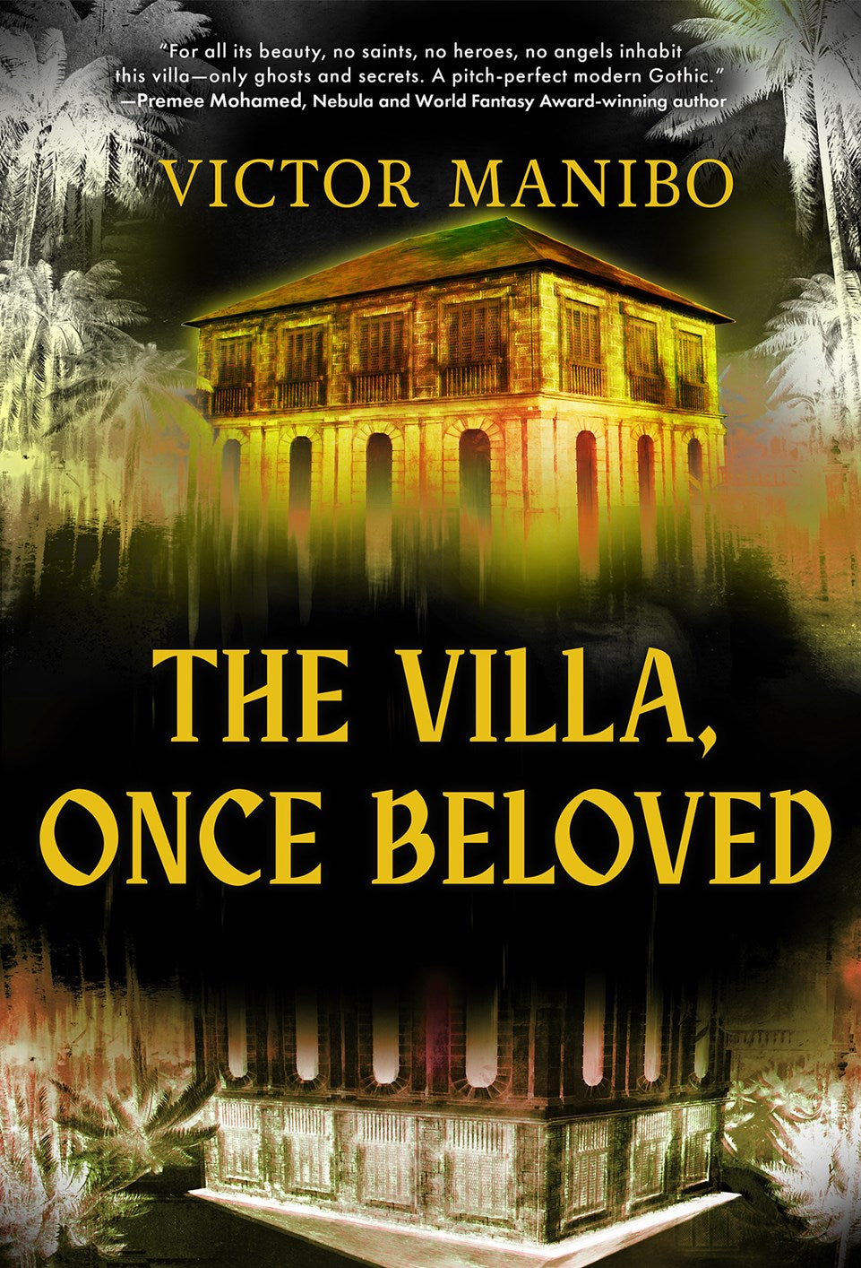 The Villa, Once Beloved by Victor Manibo