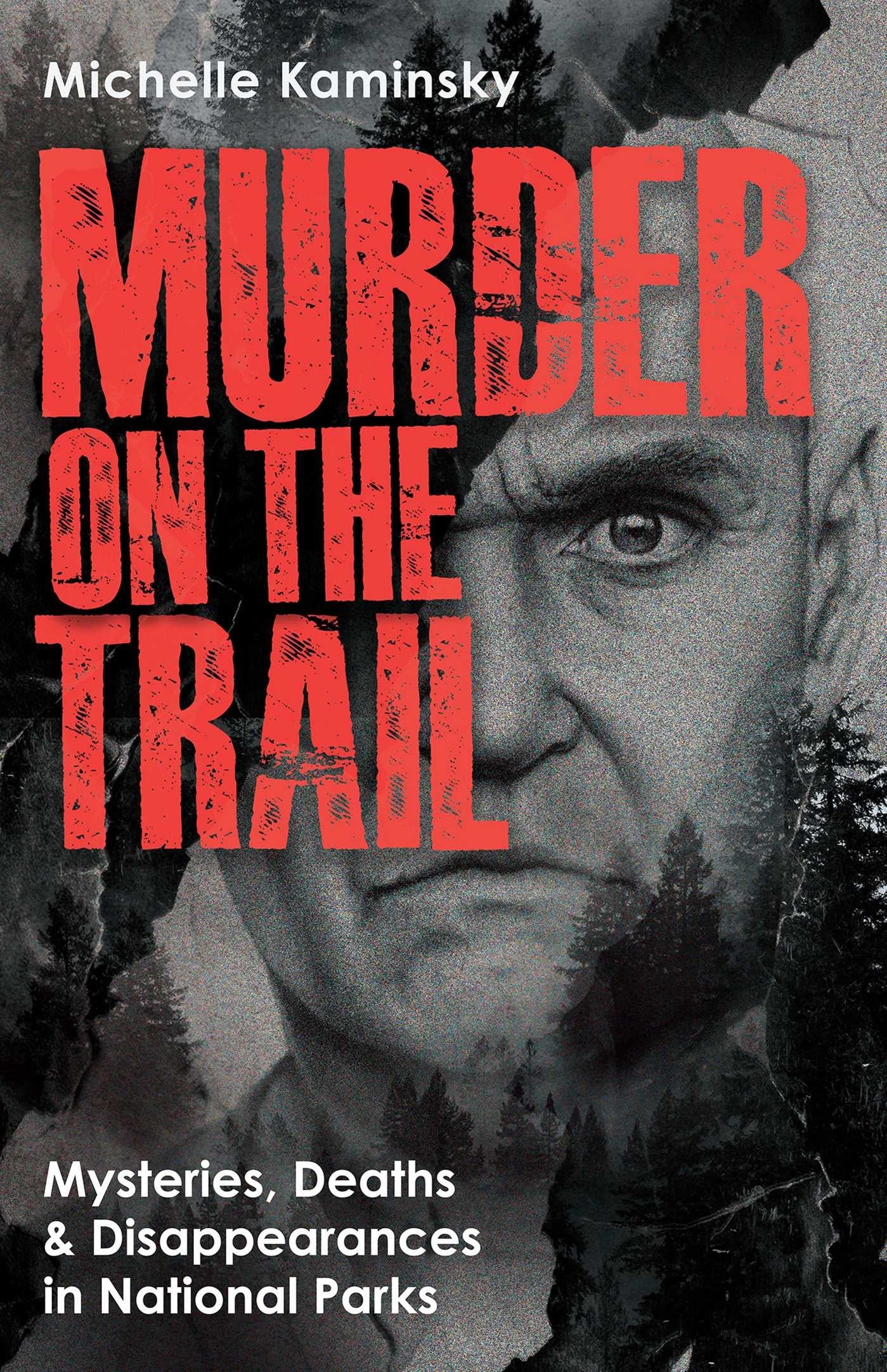 Murder on the Trail by Michelle Kaminsky