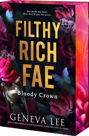Filthy Rich Fae: Bloody Crown by Geneva Lee