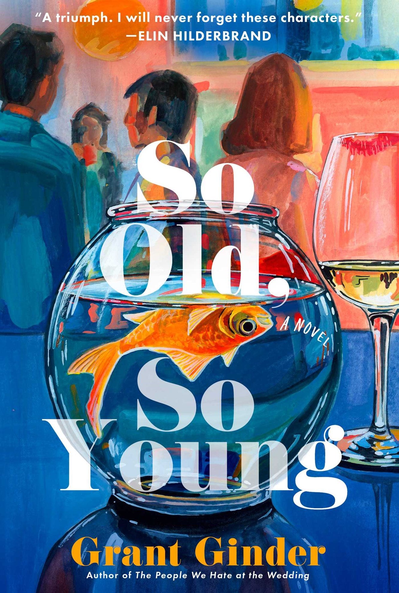 So Old, So Young by Grant Ginder