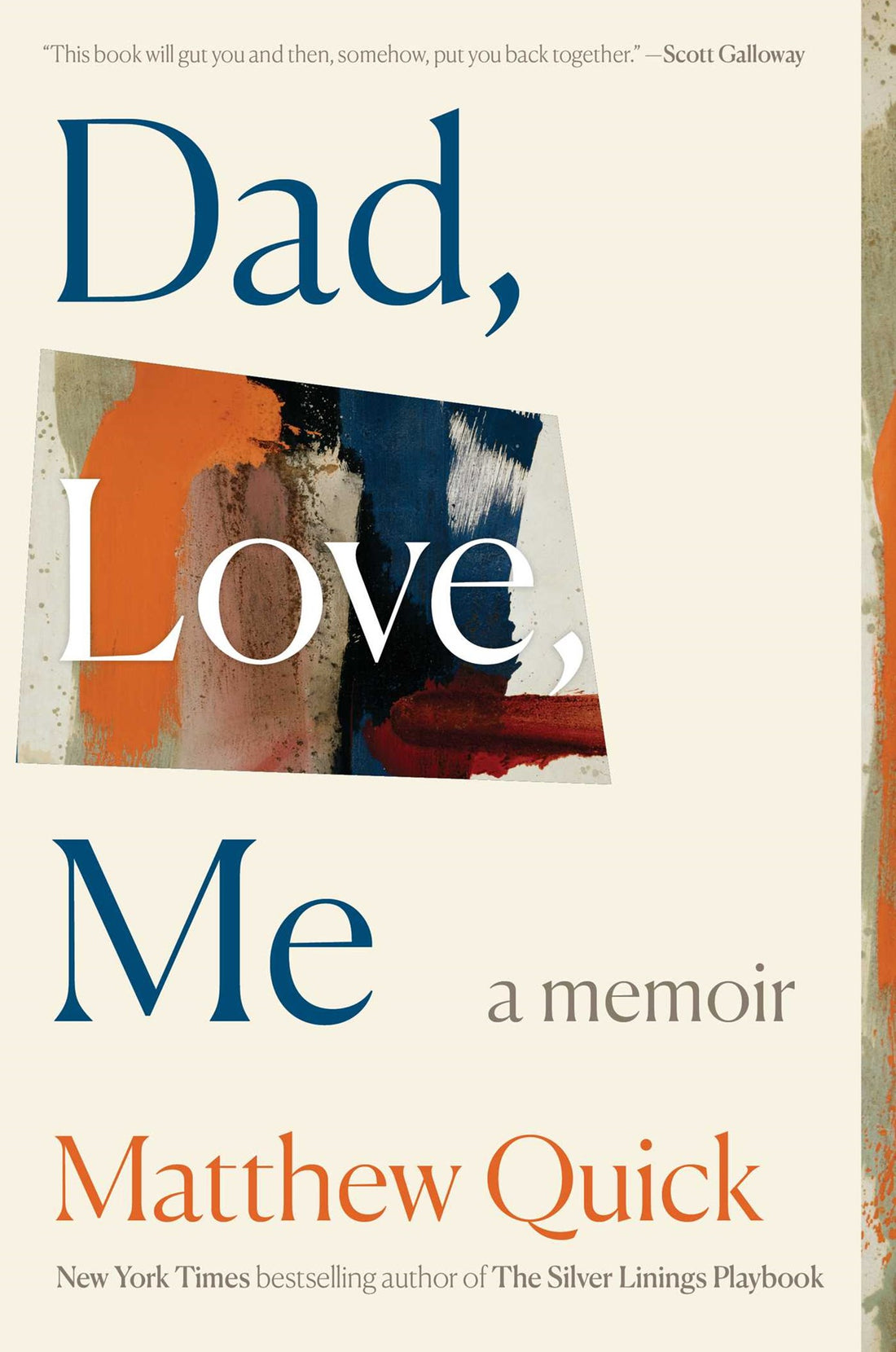 Dad, Love, Me by Matthew Quick