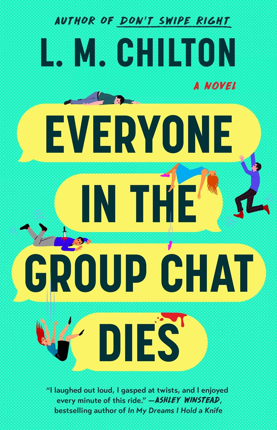 Everyone in the Group Chat Dies by L.M. Chilton