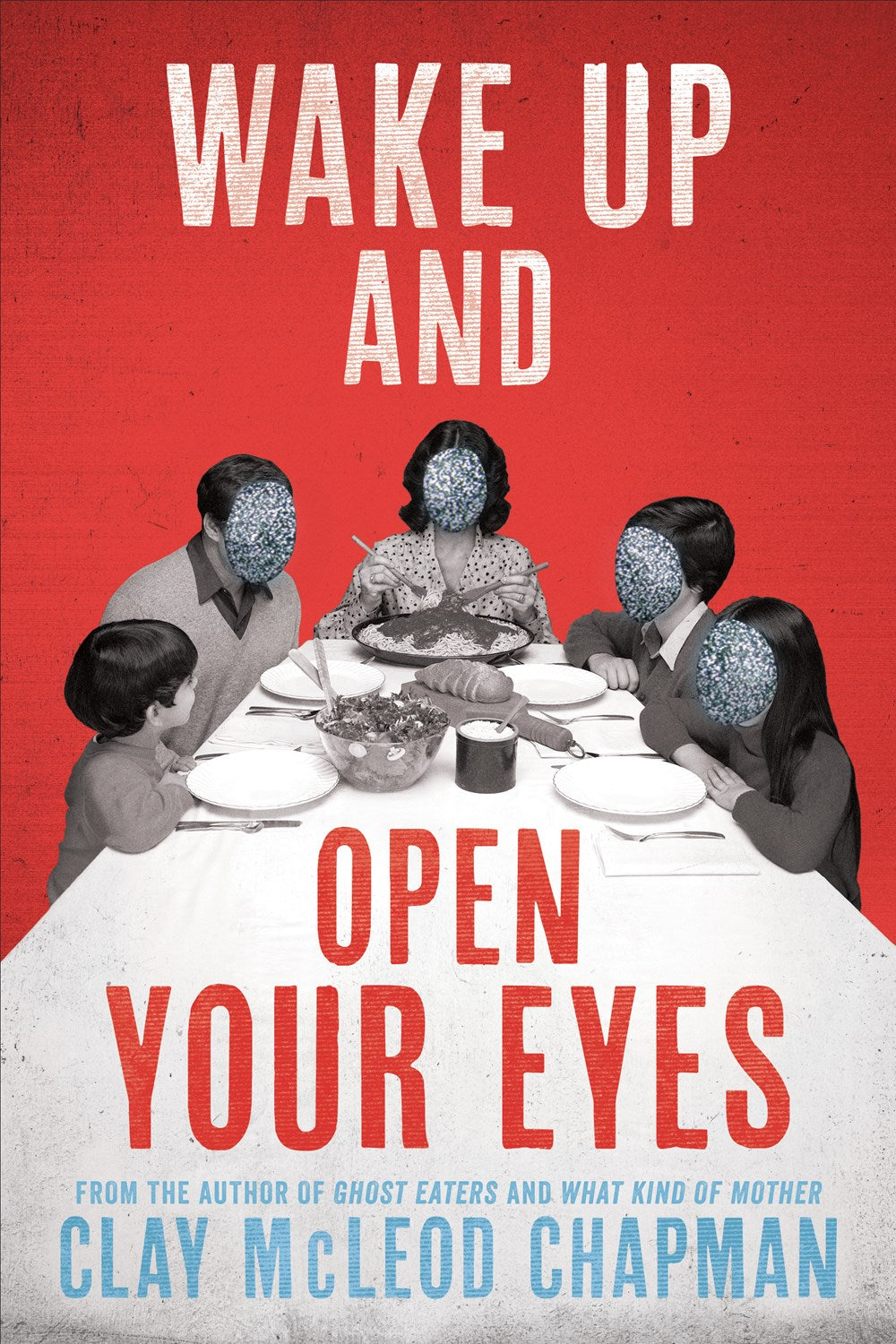Wake Up and Open Your Eyes by Clay McLeod Chapman (w/ signed bookplate)