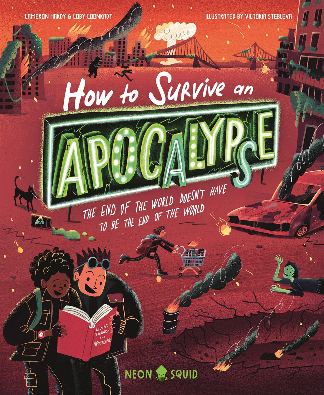 How to Survive an Apocalypse by Coby Coonradt, Cameron Hardy