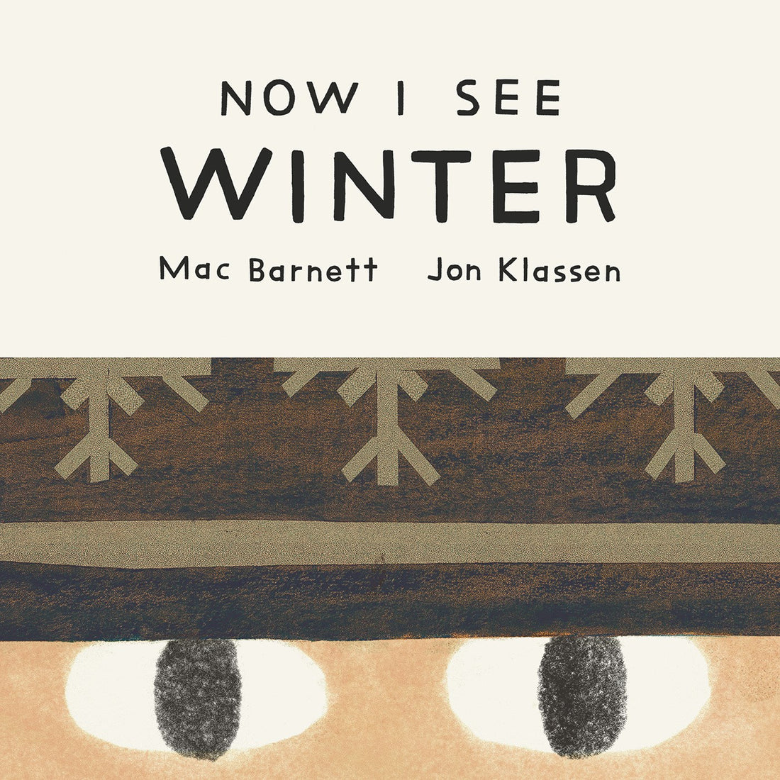 Now I See Winter by Mac Barnett, Jon Klassen