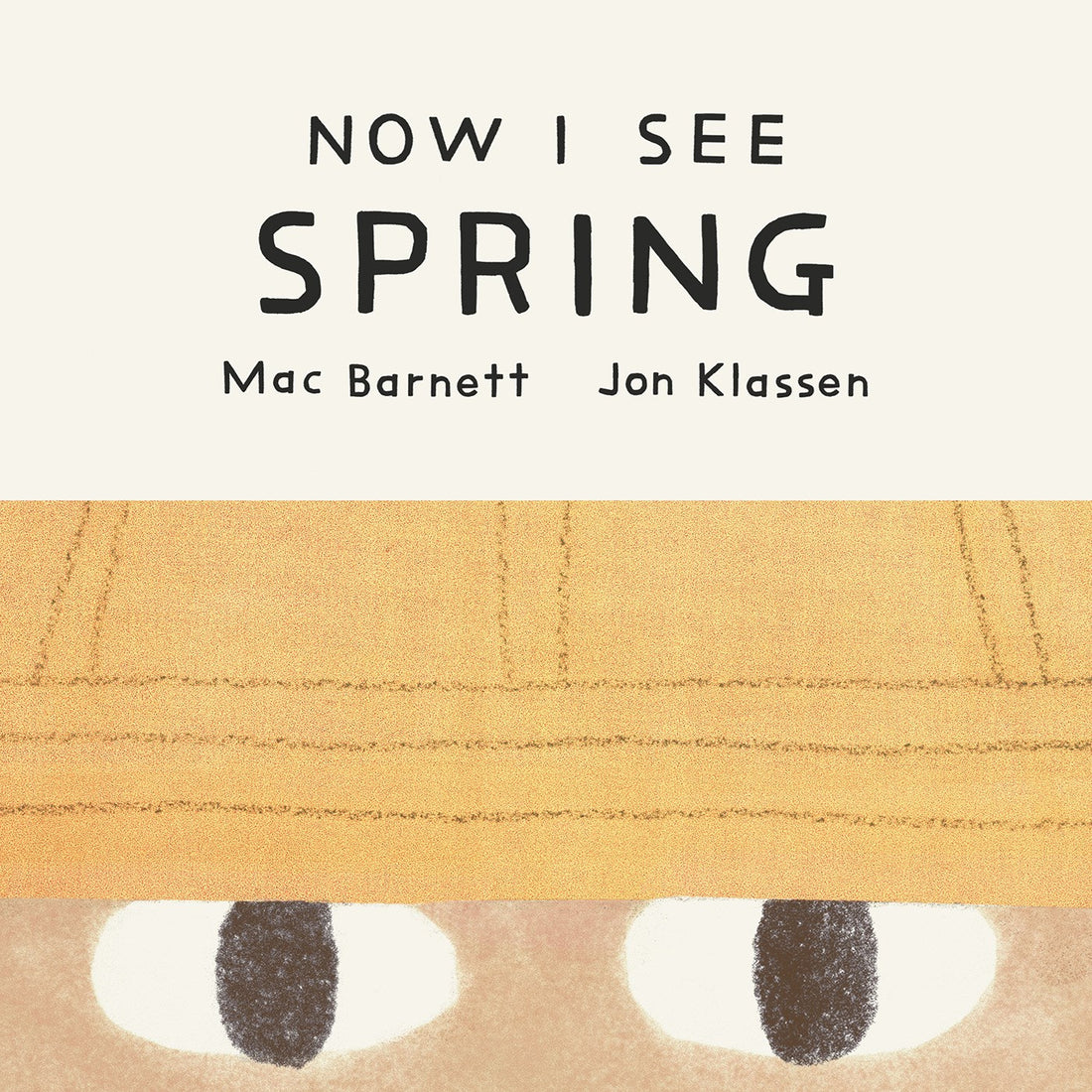 Now I See Spring by Mac Barnett, Jon Klassen
