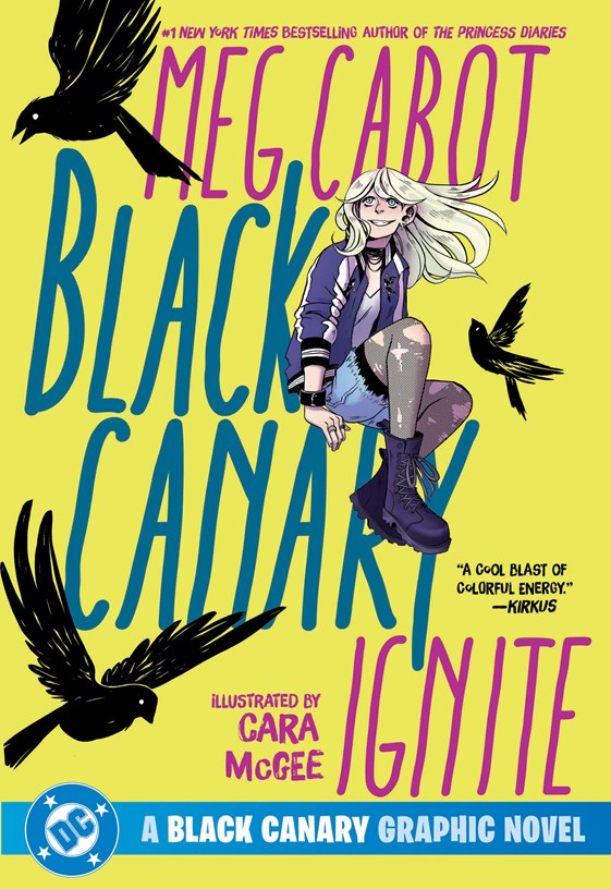 Black Canary: Ignite by Meg Cabot (2026 Edition)