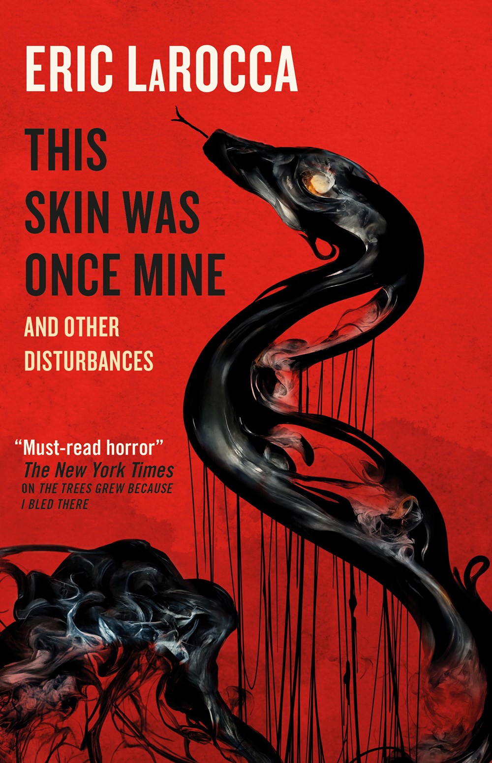 This Skin Was Once Mine and Other Disturbances by Eric LaRocca (paperback w/ signed bookplate)