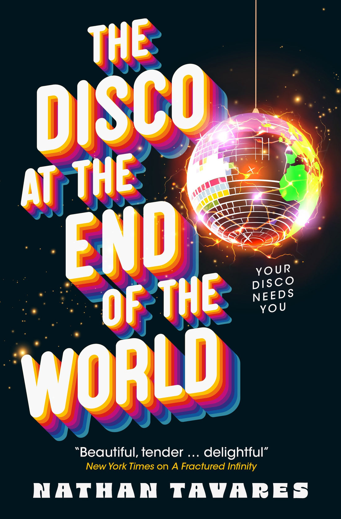 The Disco at the End of the World by Nathan Tavares