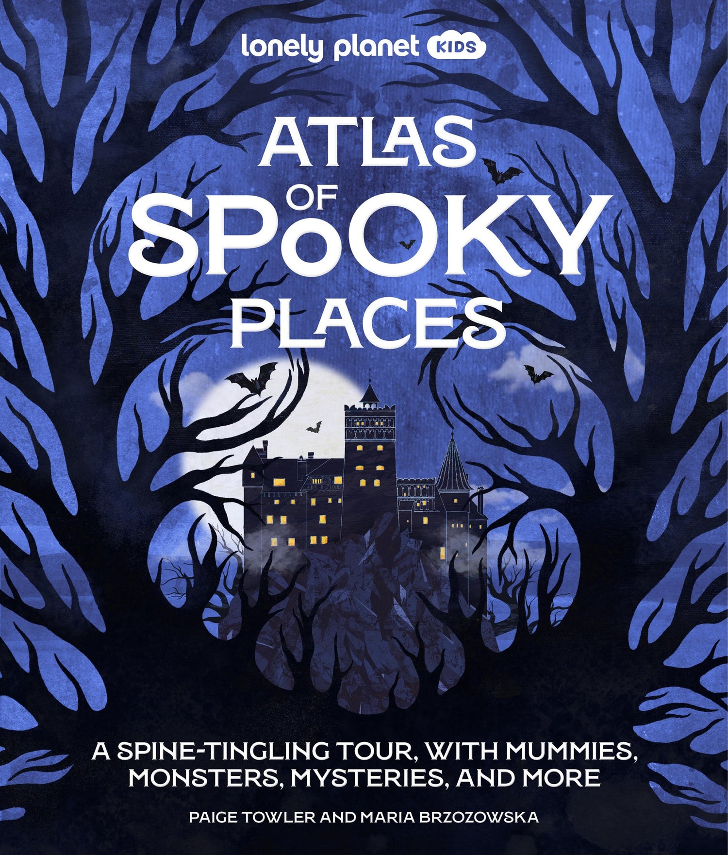 Lonely Planet Kids: Atlas of Spooky Places by Paige Towler, Maria Brzozowska