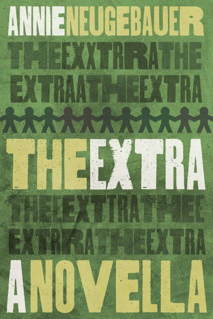 The Extra by Annie Neugebauer