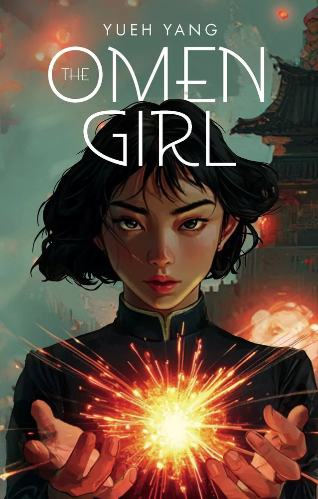 The Omen Girl by Yueh Yang