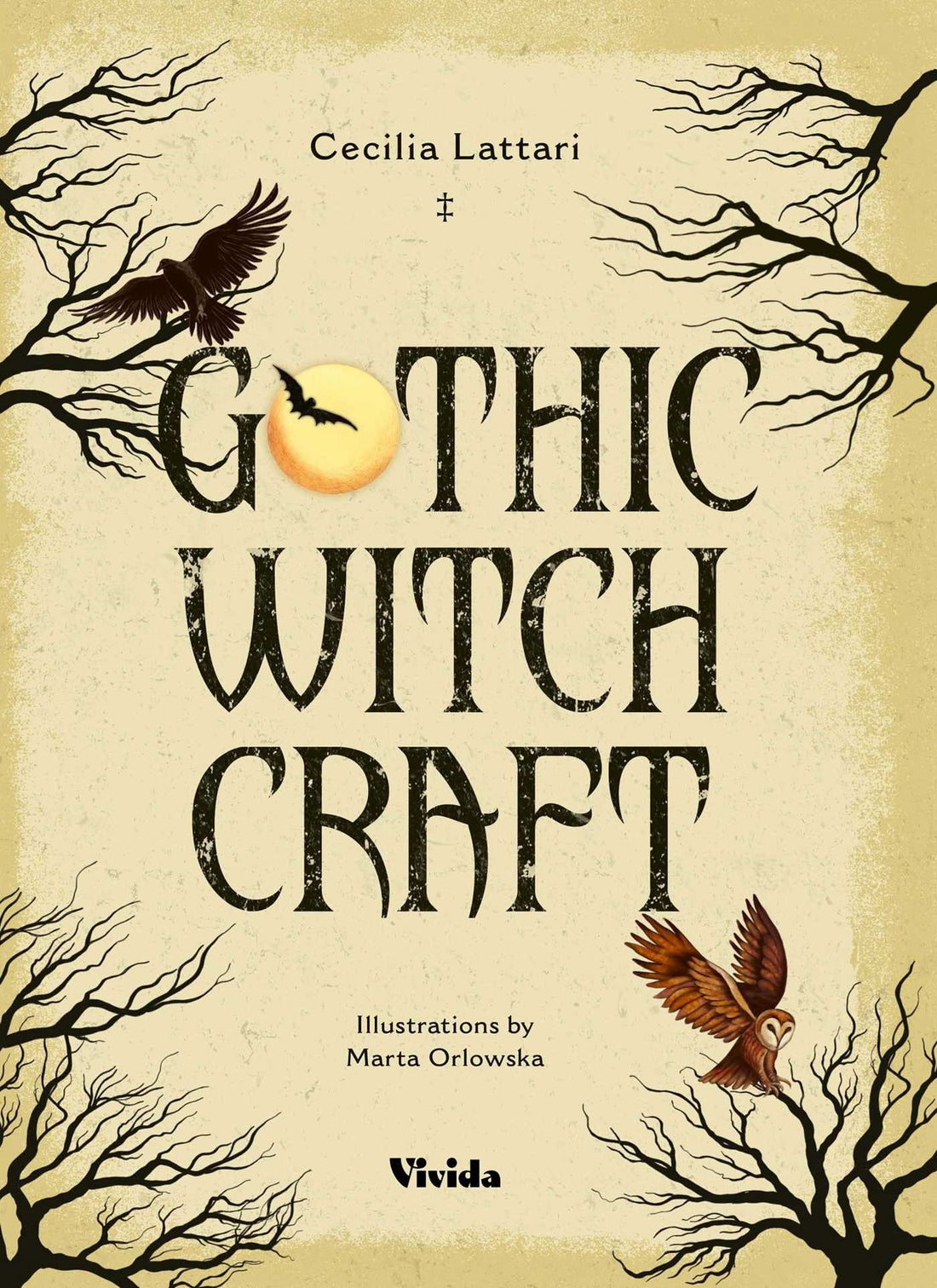 Gothic Witchcraft by Cecilia Lattari, Marta Orlowska