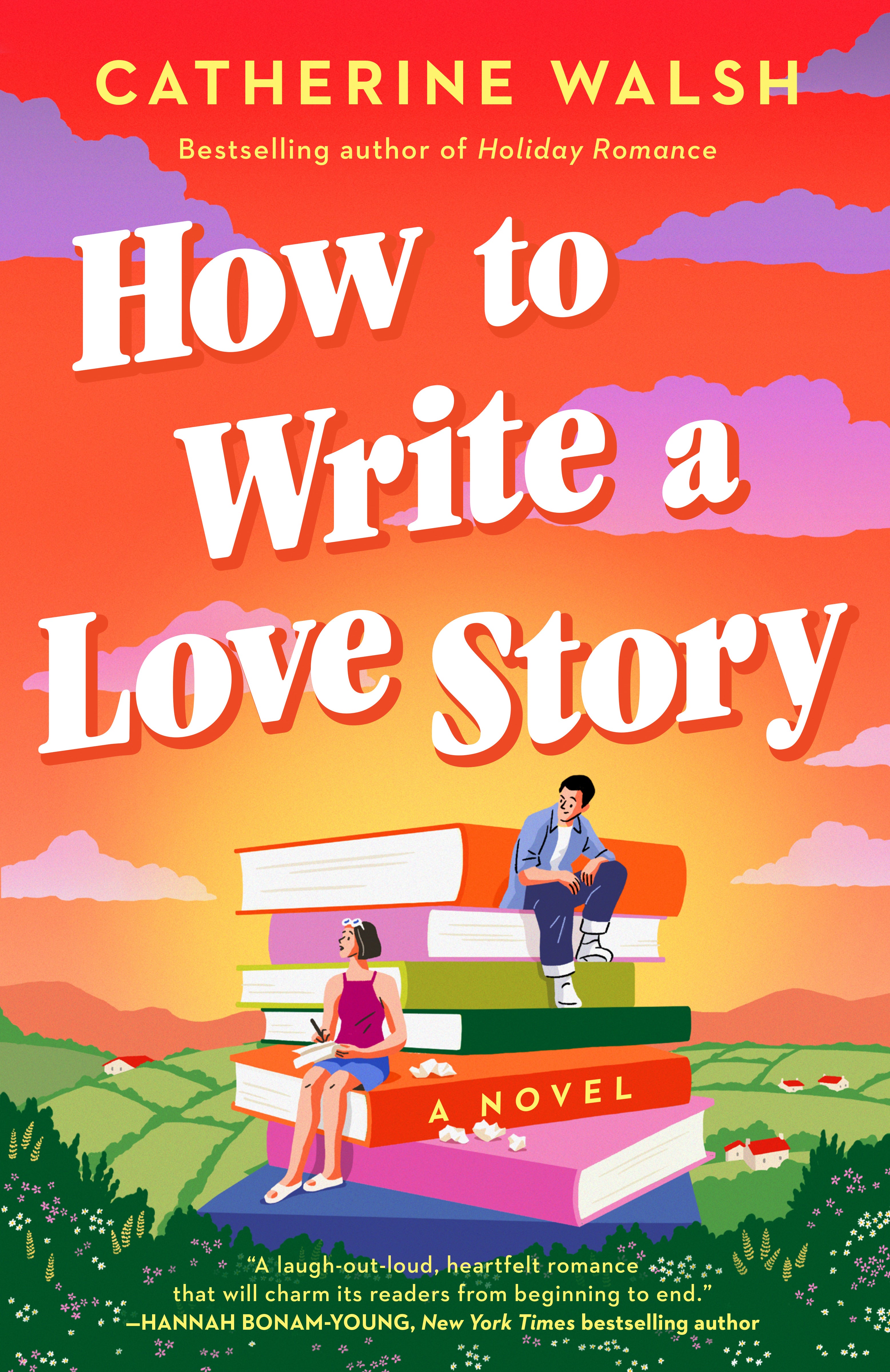 How to Write a Love Story by Catherine Walsh