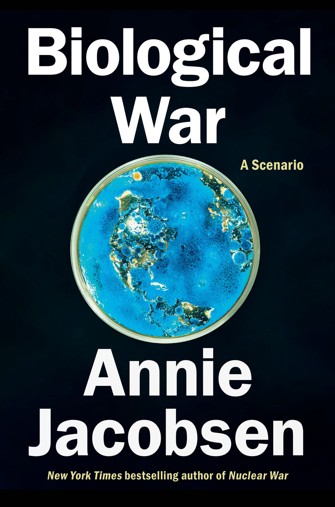 Biological War by Annie Jacobsen