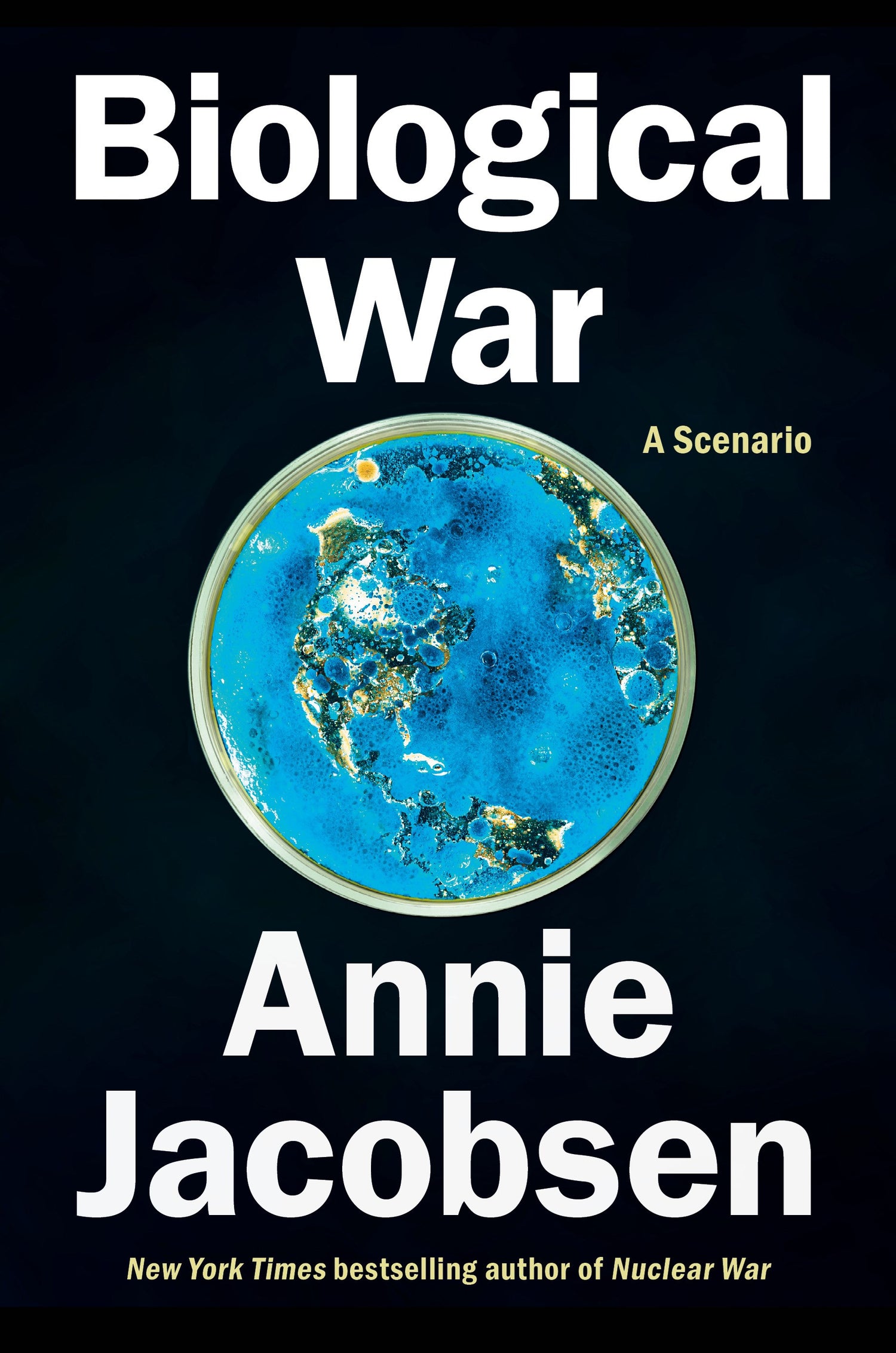 Biological War by Annie Jacobsen