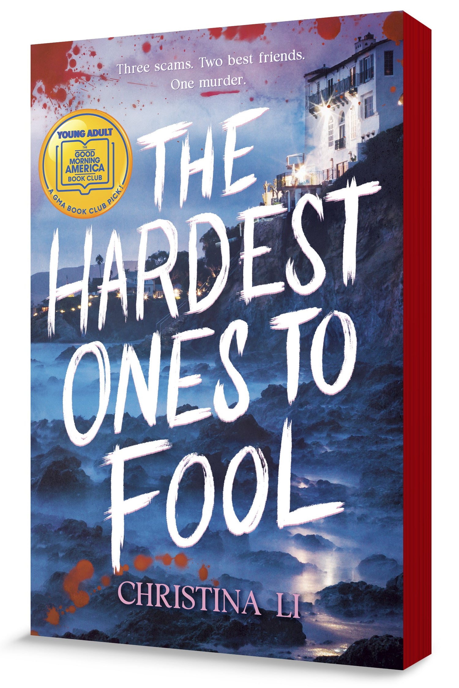 The Hardest Ones to Fool by Christina Li