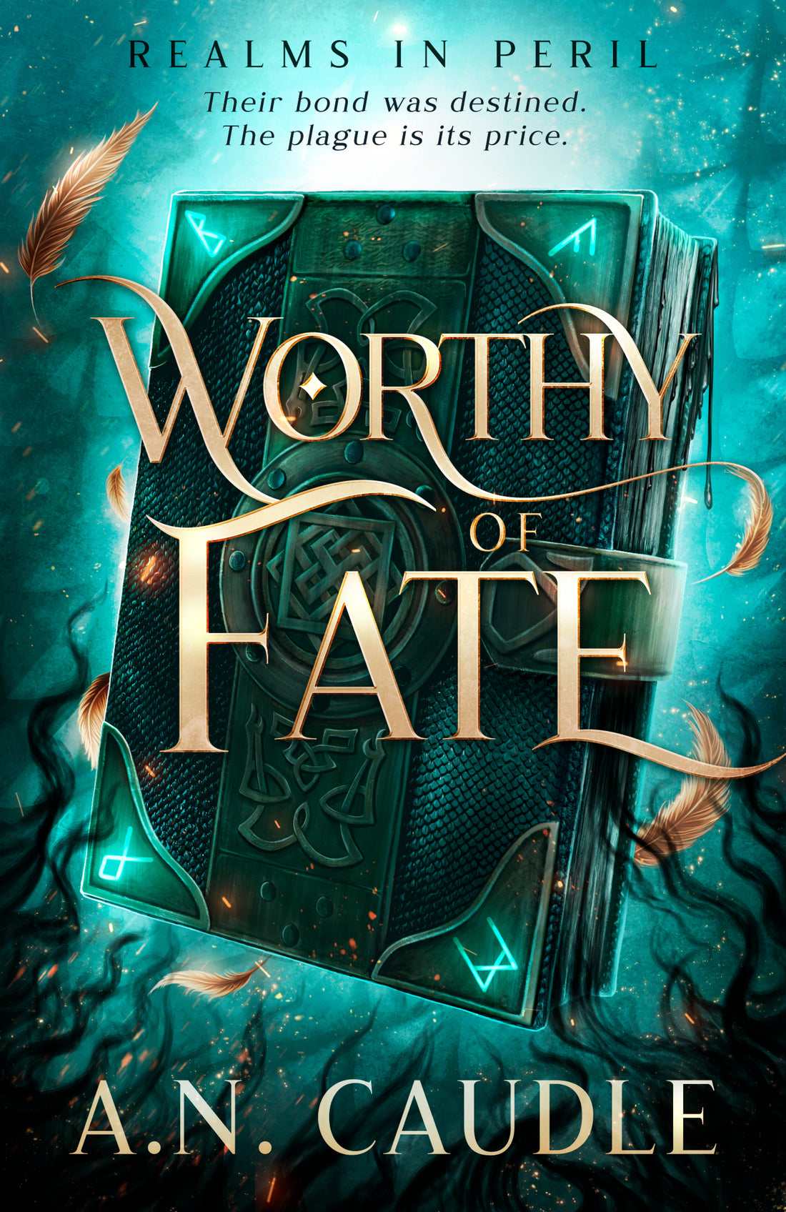 Worthy of Fate by A.N. Caudle (Signed, w/ artwork!)