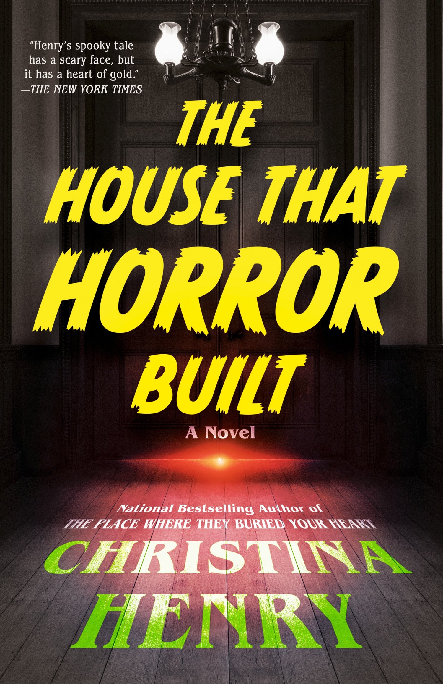 The House That Horror Built by Christina Henry