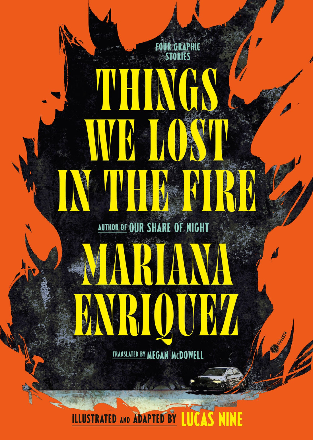 Things We Lost in the Fire by Mariana Enriquez, Lucas Nine, Megan McDowell
