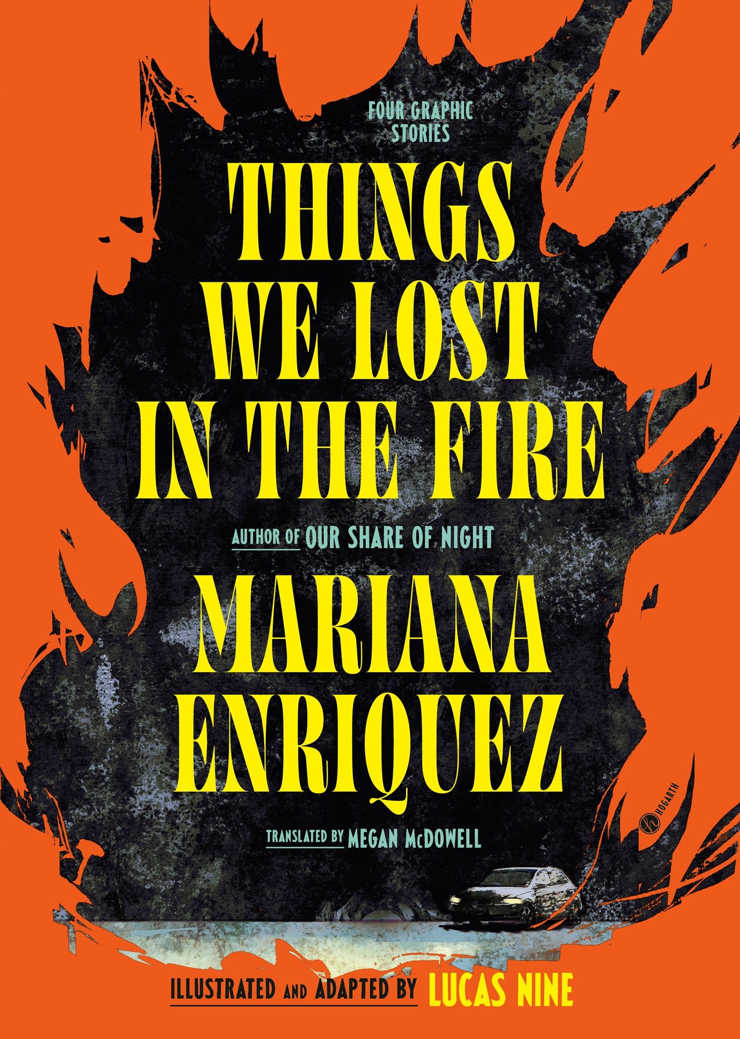 Things We Lost in the Fire by Mariana Enriquez, Lucas Nine, Megan McDowell