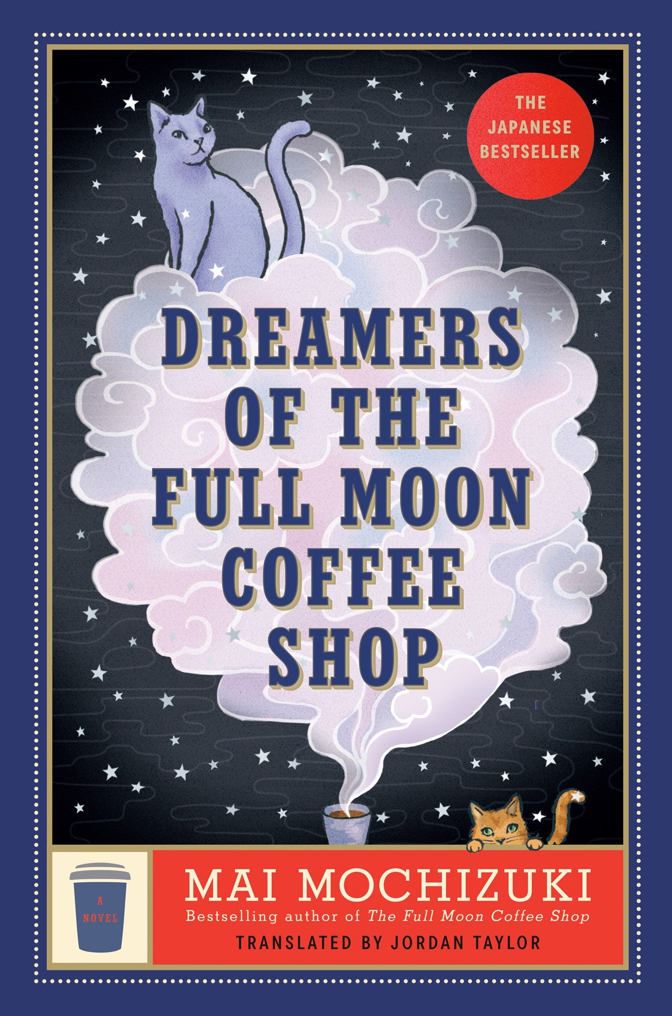 Dreamers of the Full Moon Coffee Shop by Mai Mochizuki
