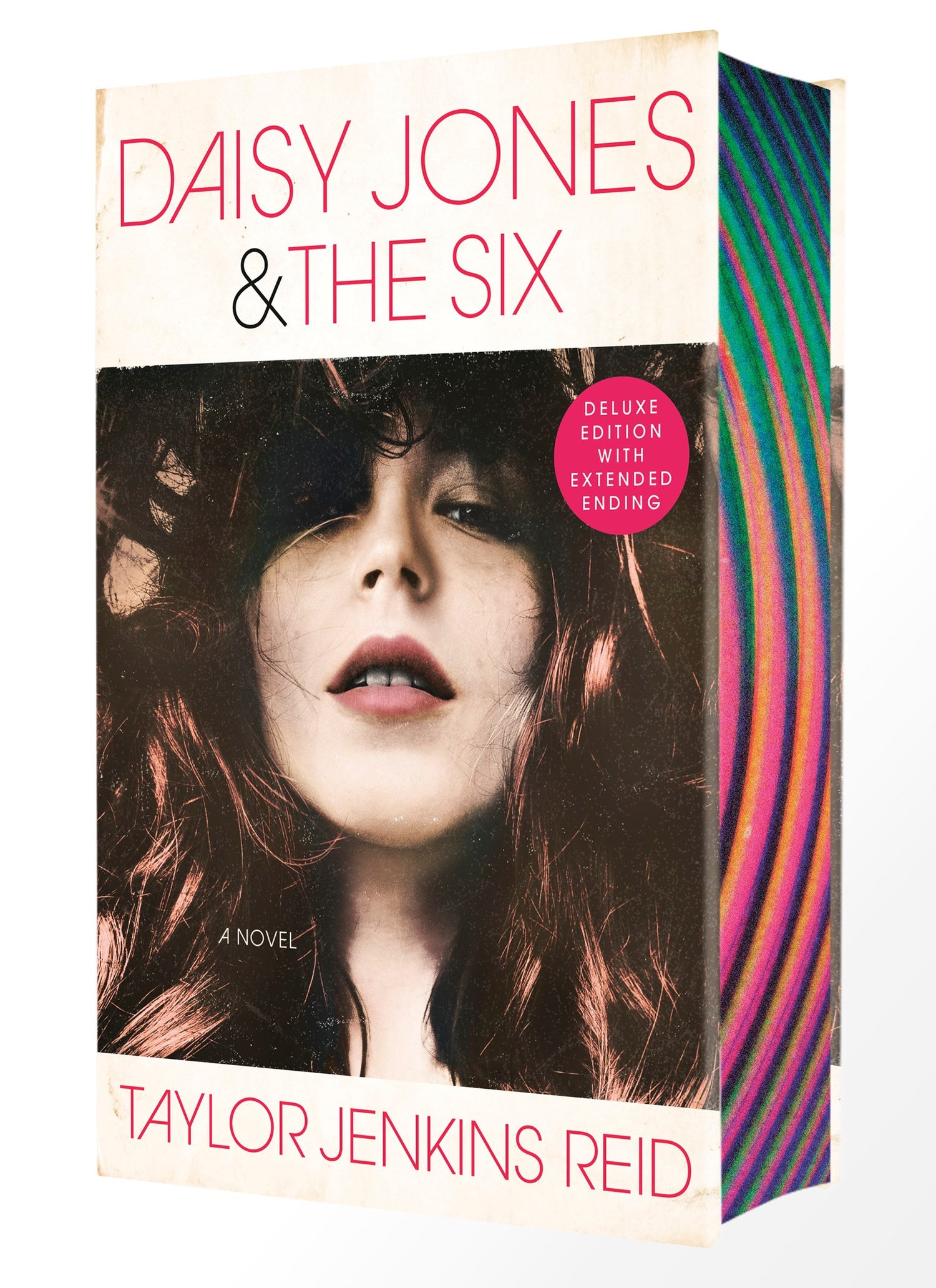 Daisy Jones &amp; The Six by Taylor Jenkins Reid (Deluxe Edition)