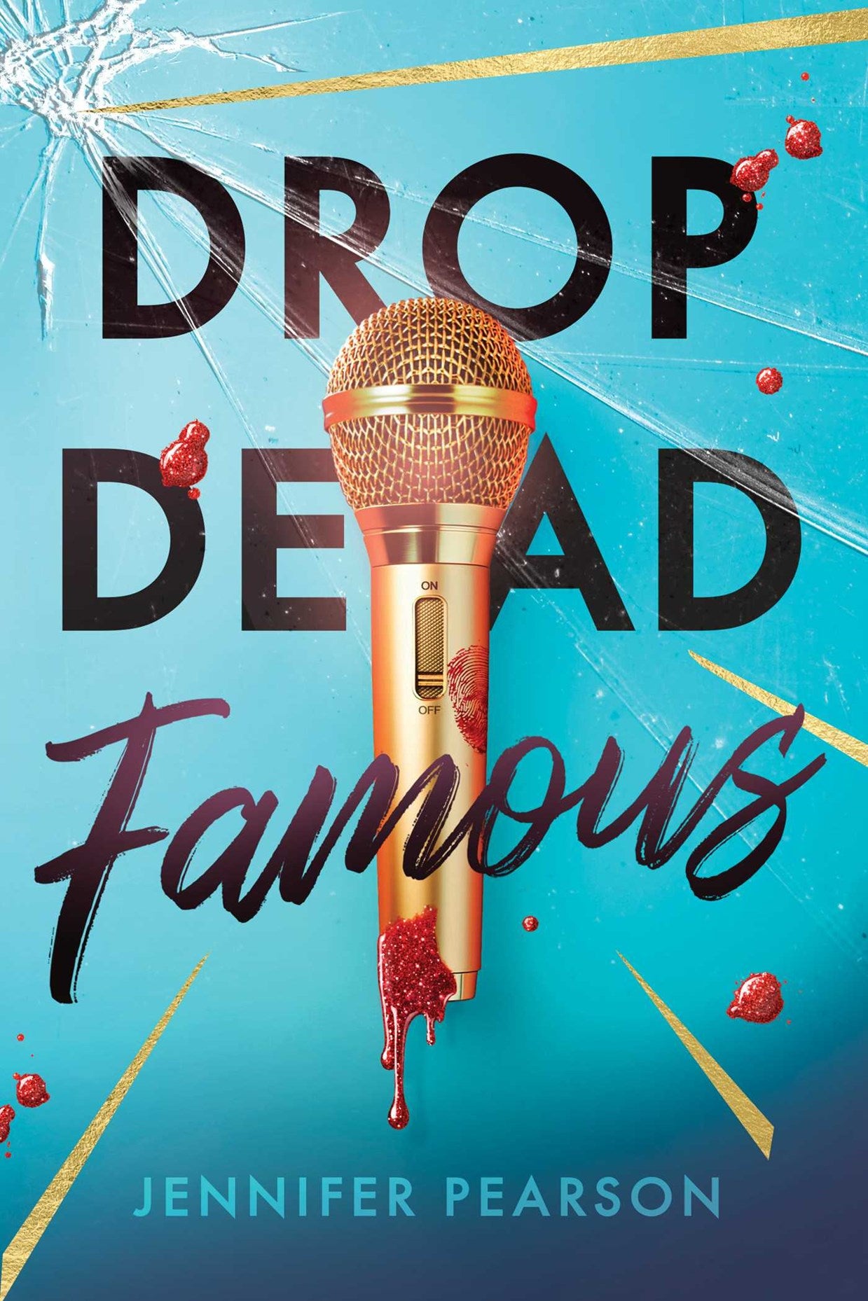 Drop Dead Famous by Jennifer Pearson