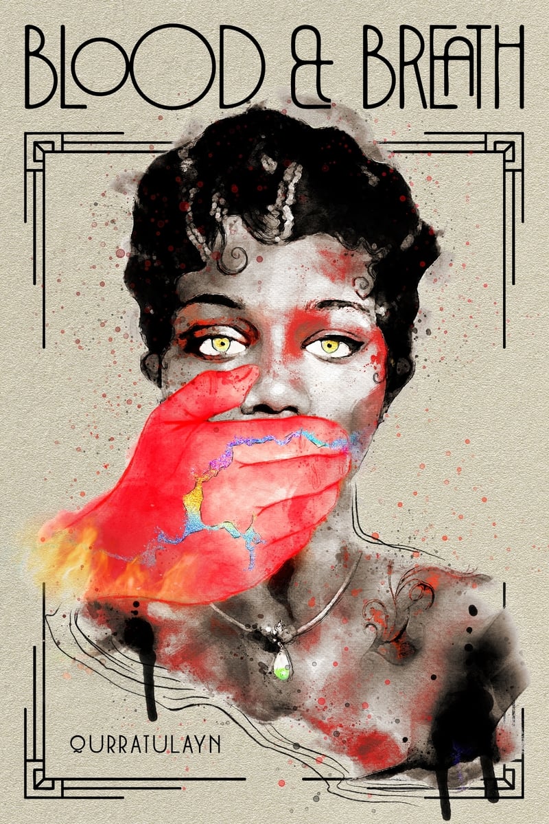Blood &amp; Breath by Qurratulayn
