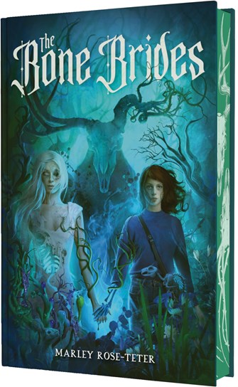 The Bone Brides by Marley Rose-Teter