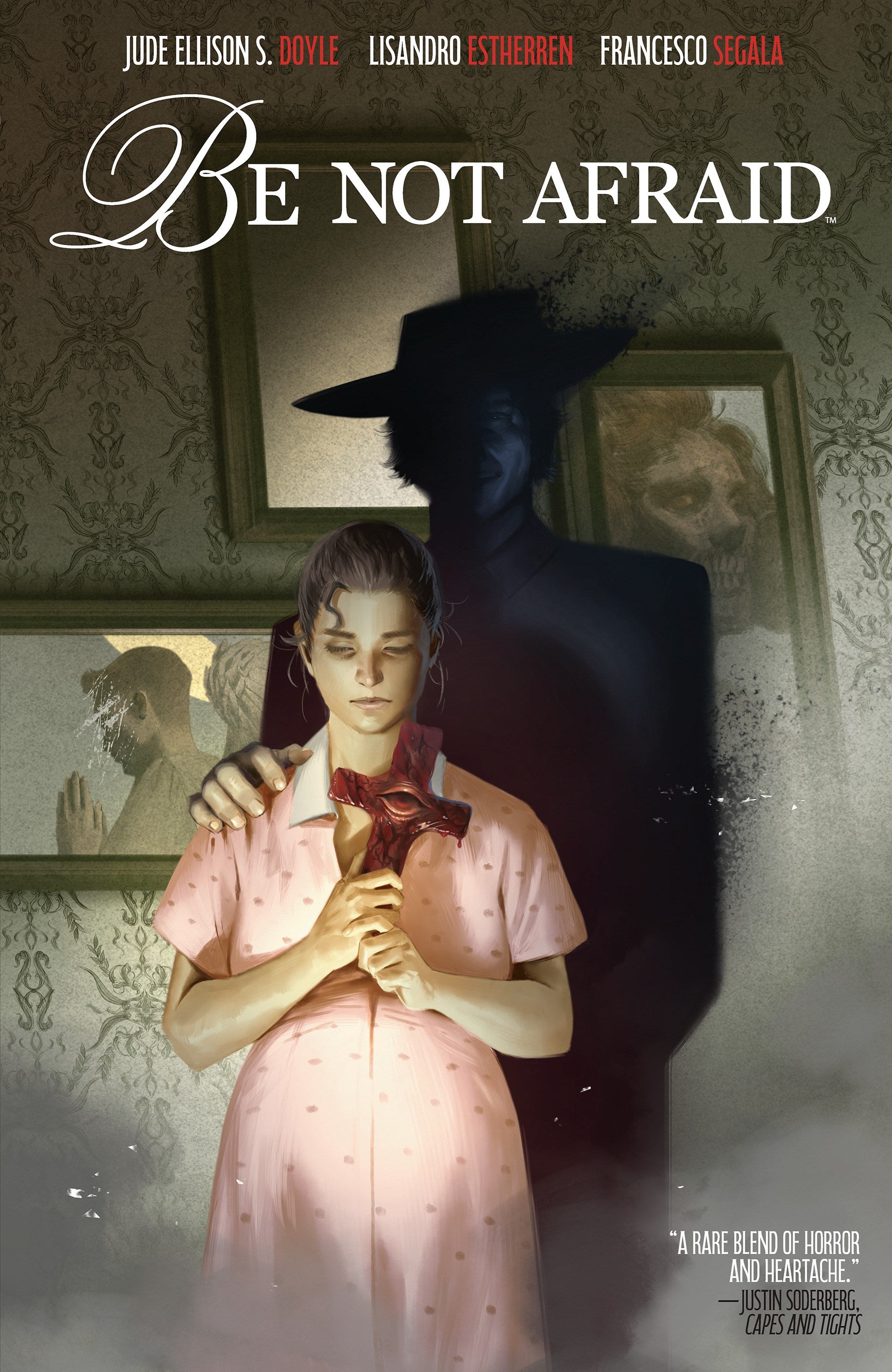 Be Not Afraid by Jude Ellison S. Doyle, Lisandro Estherren