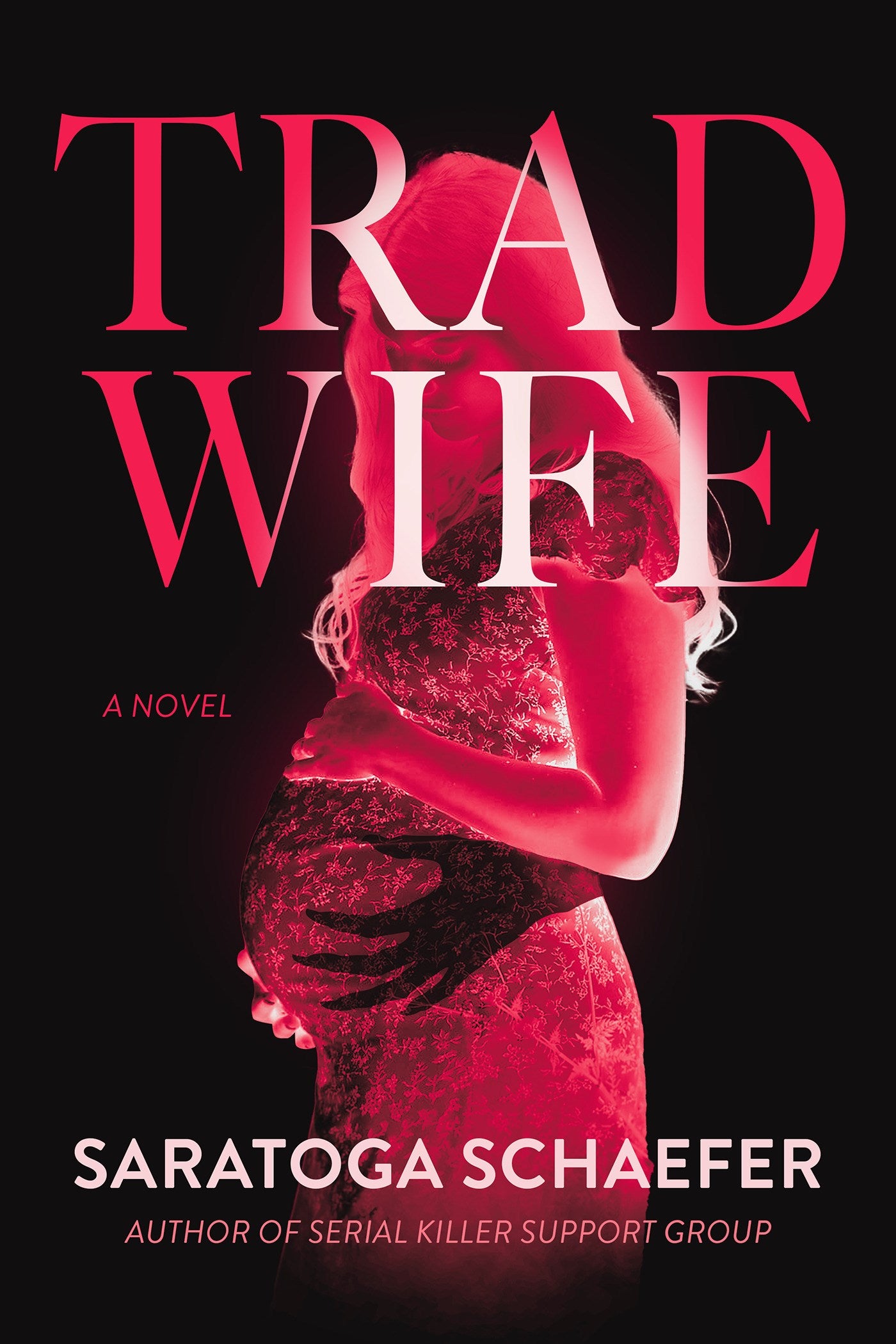 Trad Wife by Saratoga Schaefer