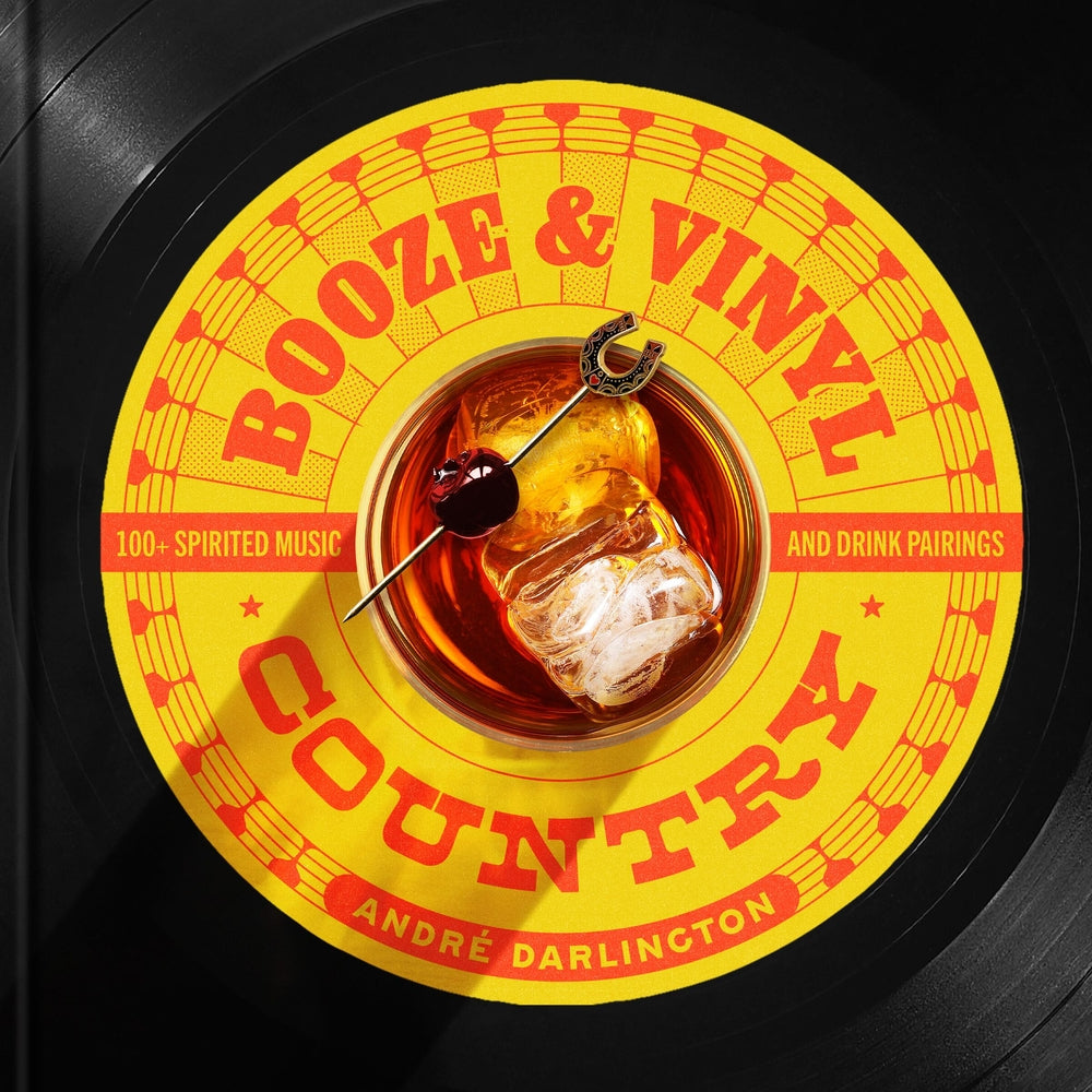 Booze &amp; Vinyl Country by André Darlington