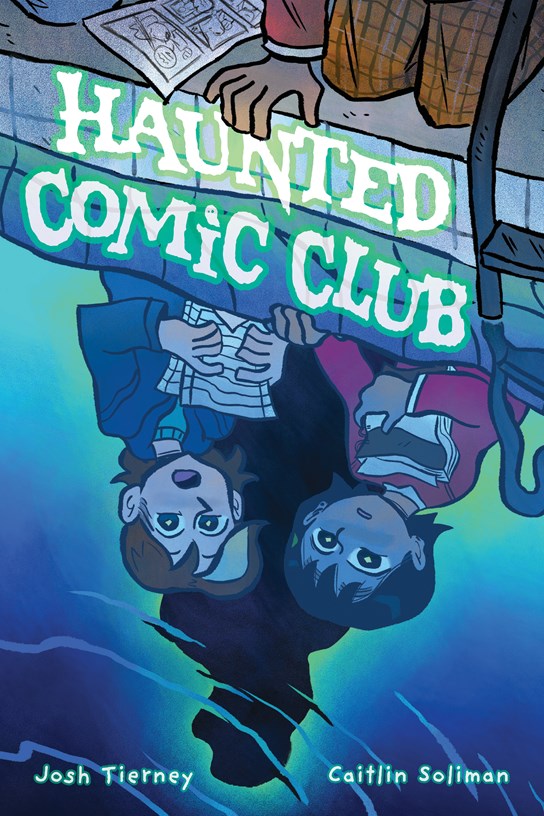 Haunted Comic Club by Josh Tierney, Caitlin Soliman