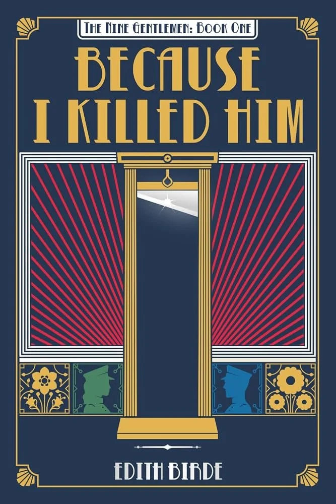Because I Killed Him by Edith Birde