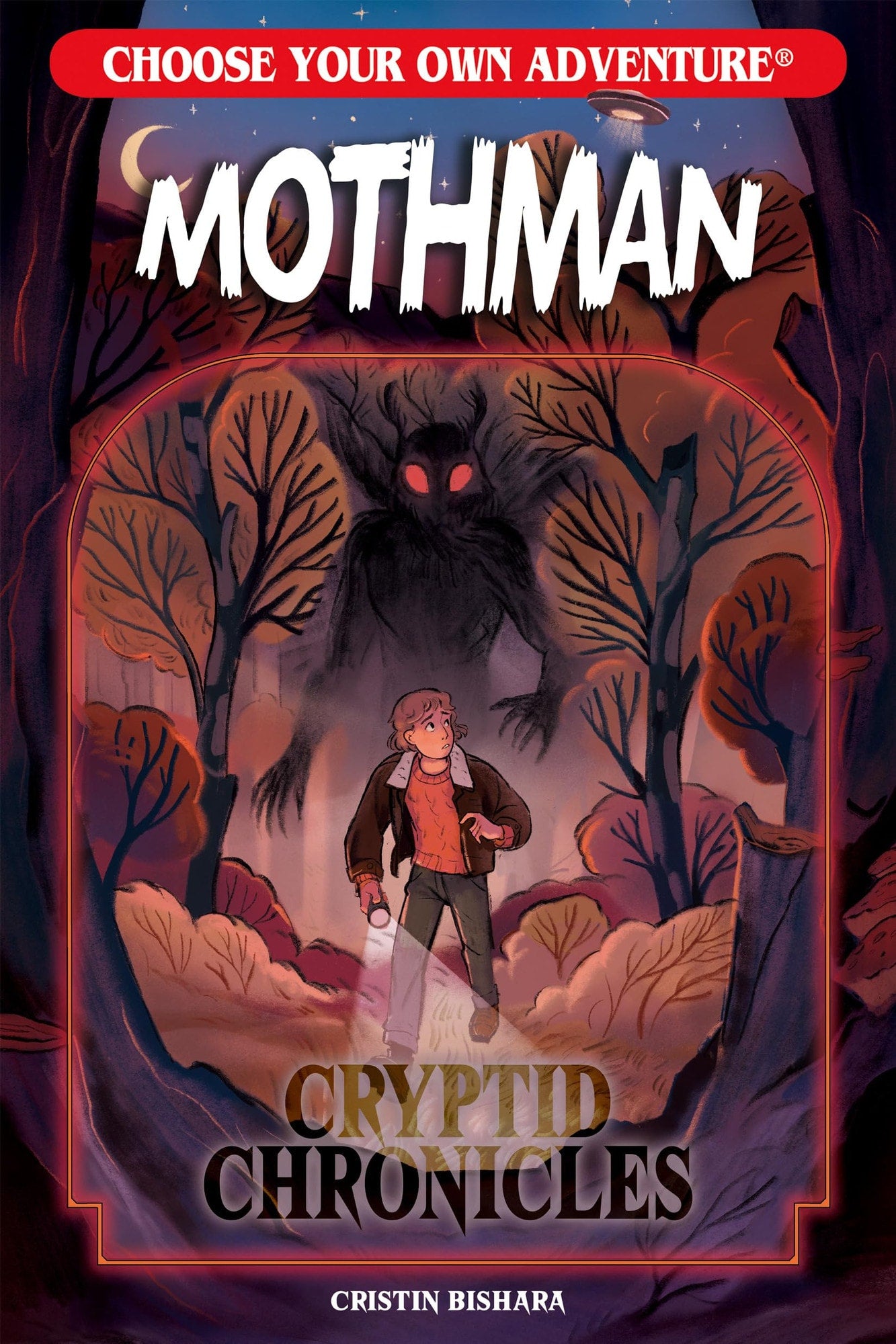 Choose Your Own Adventure Cryptid Chronicles: Mothman by Cristin Bishara
