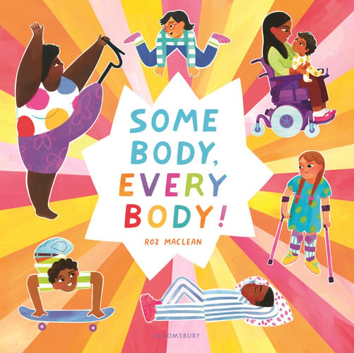 Some Body, Every Body! by Rox MacLean