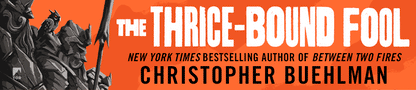 The Thrice-Bound Fool by Christopher Buehlman